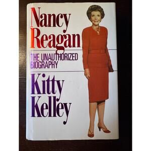 Nancy Reagan The Unauthorized Biography by Kitty Kelley - 1991